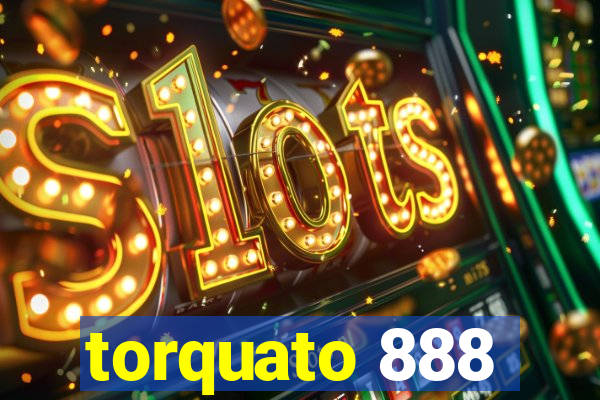 torquato 888