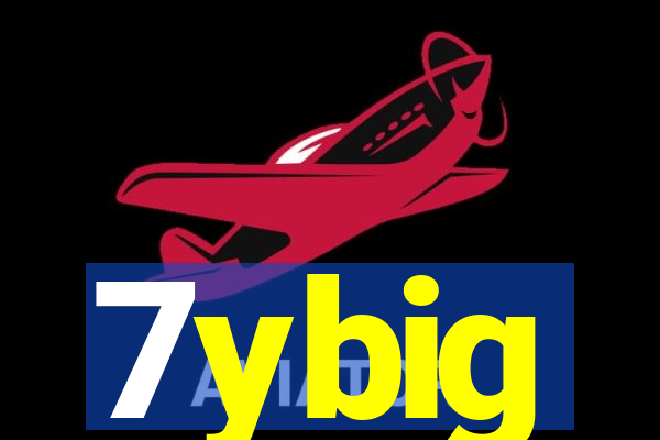 7ybig