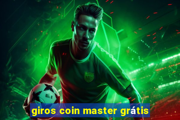 giros coin master grátis