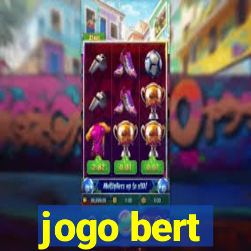 jogo bert