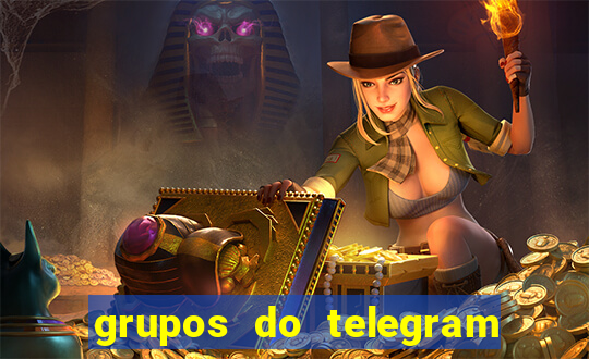 grupos do telegram mais de 18