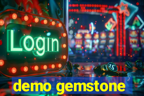 demo gemstone