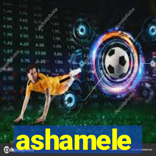 ashamele