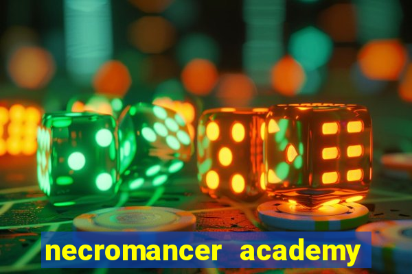 necromancer academy and the genius summoner ler