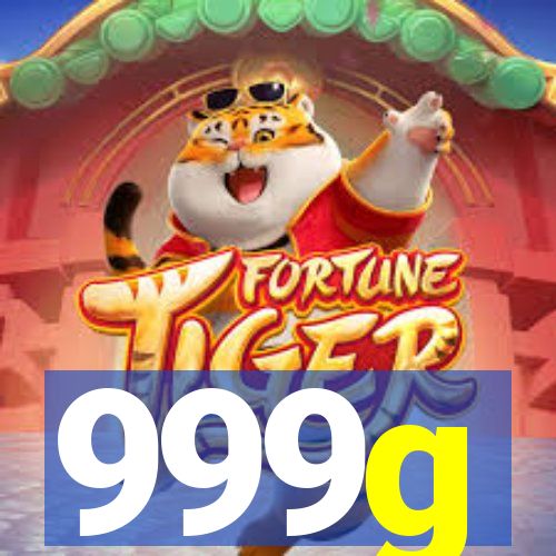 999g