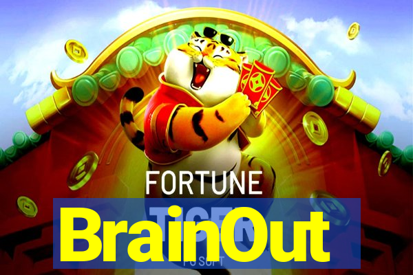 BrainOut