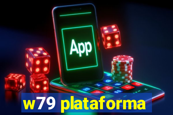 w79 plataforma