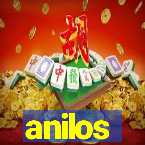 anilos