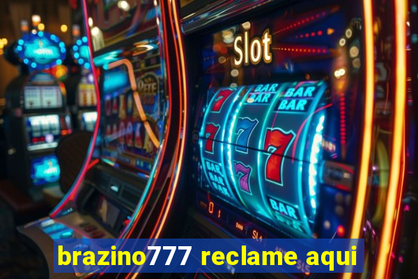 brazino777 reclame aqui