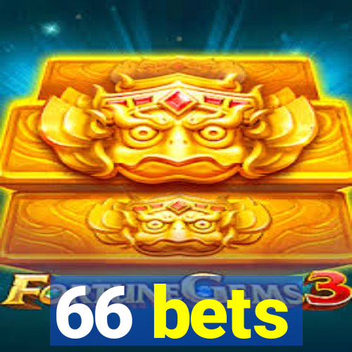 66 bets