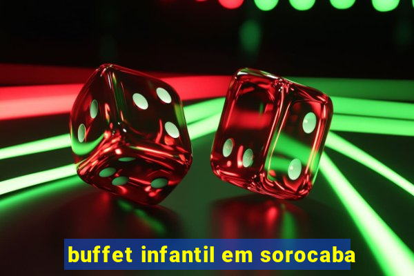 buffet infantil em sorocaba