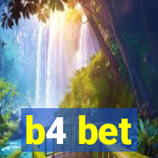 b4 bet