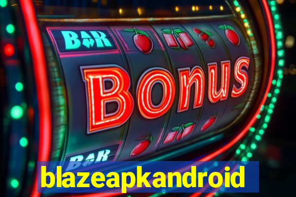 blazeapkandroid