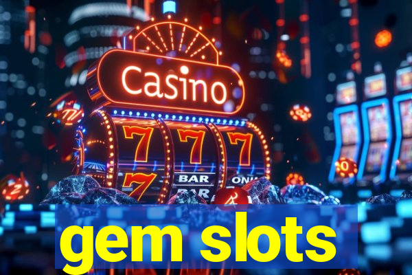 gem slots