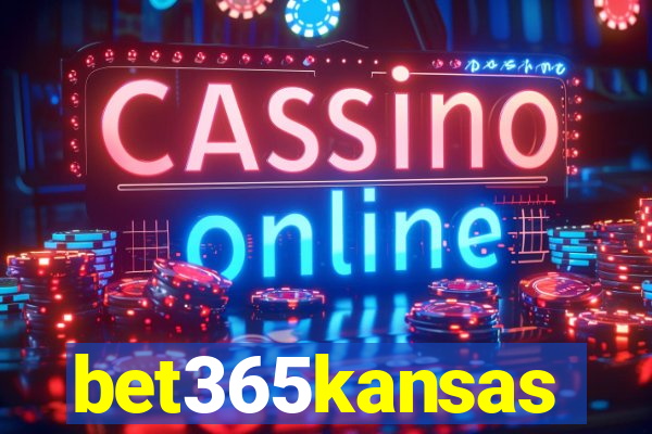 bet365kansas