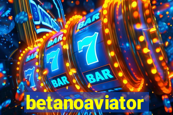 betanoaviator