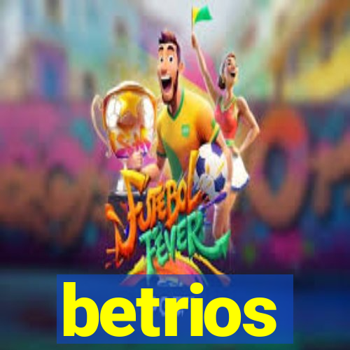 betrios