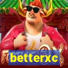 betterxc