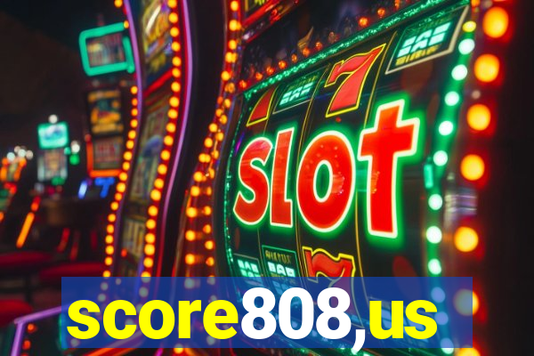 score808,us