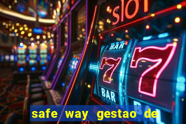 safe way gestao de recursos financeiros