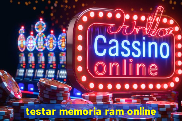 testar memoria ram online