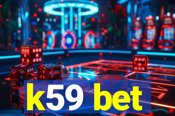 k59 bet