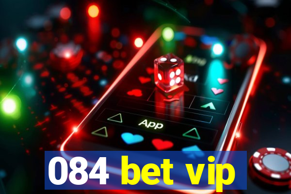 084 bet vip