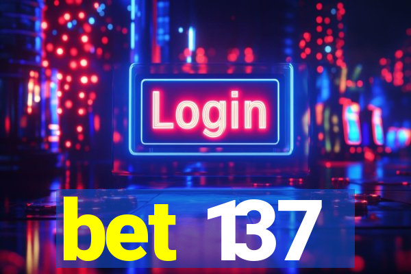 bet 137