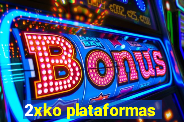 2xko plataformas