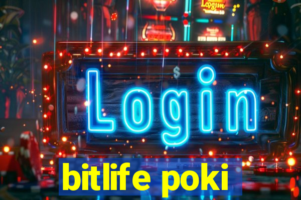 bitlife poki