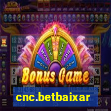 cnc.betbaixar