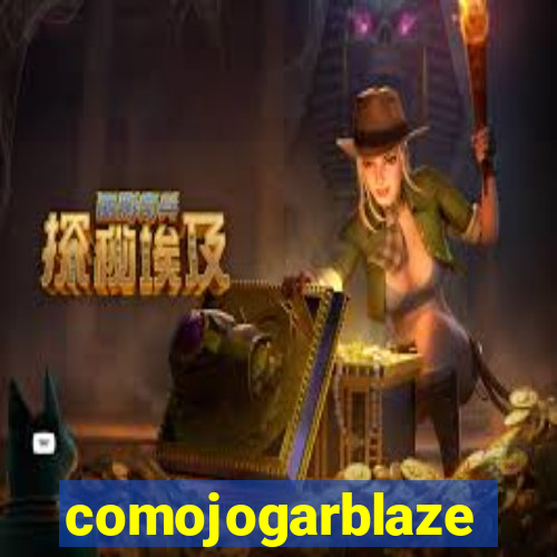 comojogarblaze