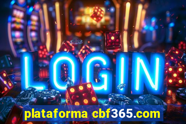 plataforma cbf365.com