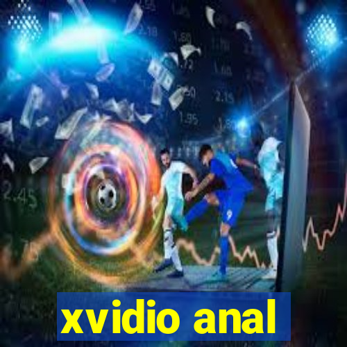 xvidio anal