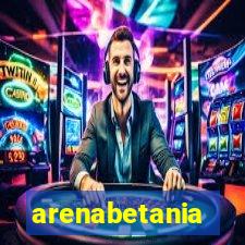 arenabetania