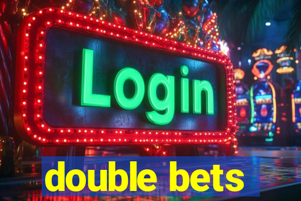 double bets