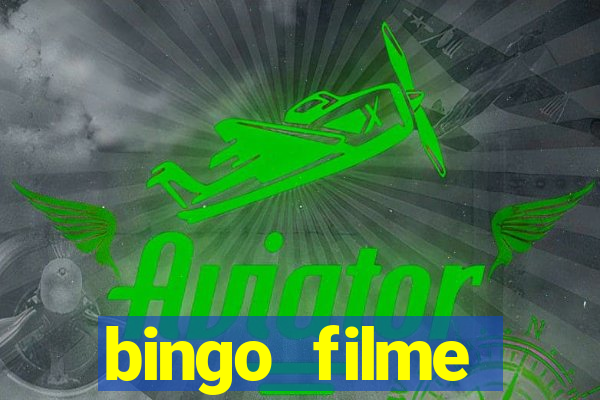 bingo filme assistir online