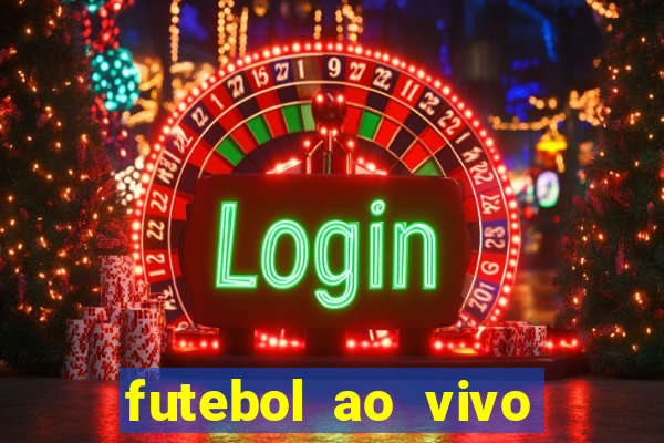 futebol ao vivo sem trava