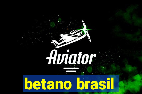 betano brasil