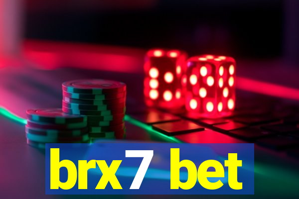 brx7 bet