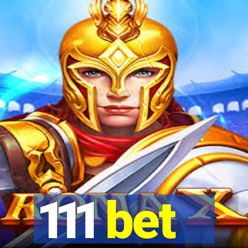 111 bet