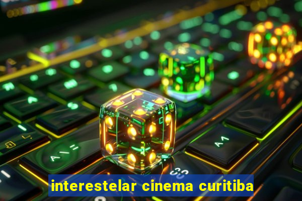 interestelar cinema curitiba