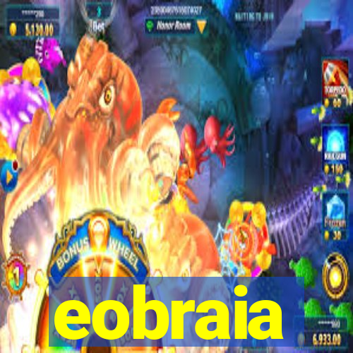 eobraia