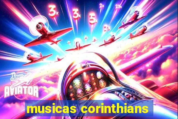 musicas corinthians