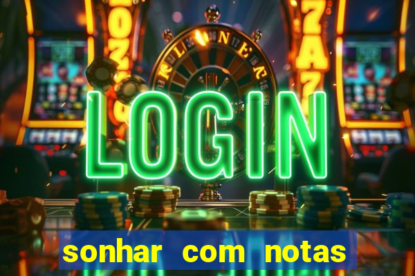 sonhar com notas de 50 reais jogo do bicho