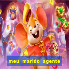 meu marido agente secreto dublado online