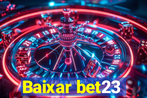 Baixar bet23