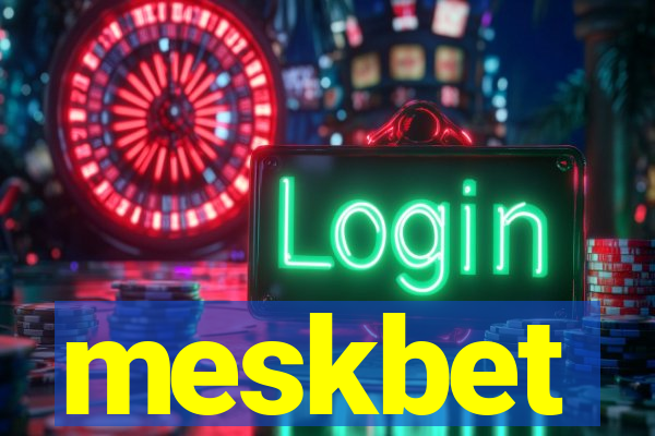 meskbet