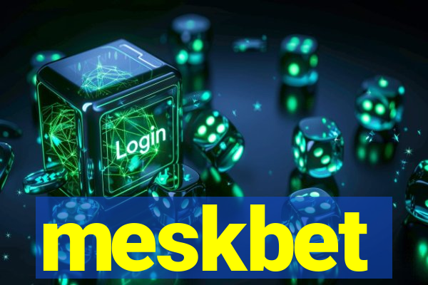 meskbet