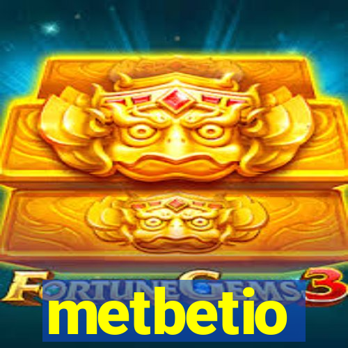 metbetio